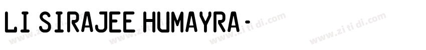 Li Sirajee Humayra字体转换